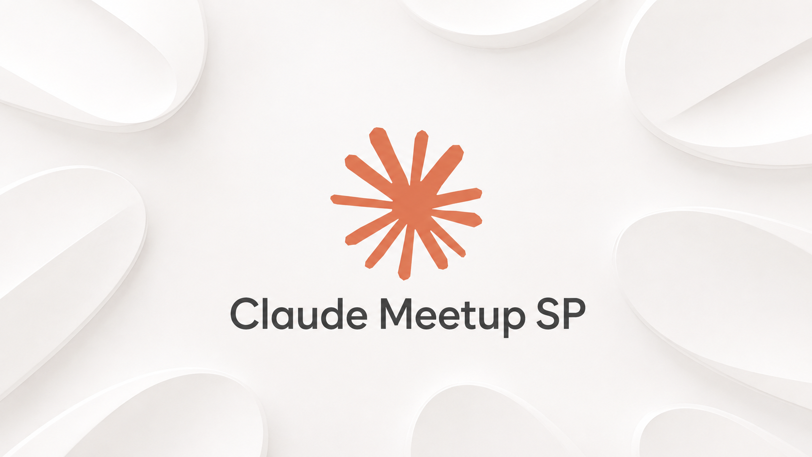 Claude Meetup: aprendizados e reflex&otilde;es do evento patrocinado pela Anthropic em S&atilde;o Paulo.