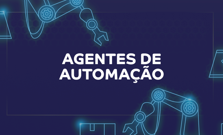 Agentes de automa&ccedil;&atilde;o: a transforma&ccedil;&atilde;o silenciosa dos processos empresariais (e como escalar com dados, integra&ccedil;&otilde;es e IA)